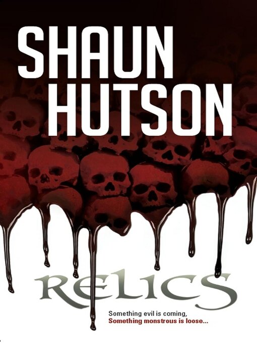 Title details for Relics by Shaun Hutson - Available